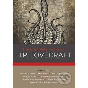 The Complete Fiction of H.P. Lovecraft - H.P. Lovecraft