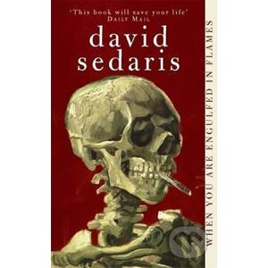 When You are Engulfed in Flames - David Sedaris