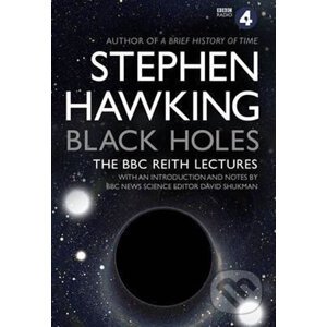 Black Holes: The BBC Reith Lectures - W. Stephen Hawking