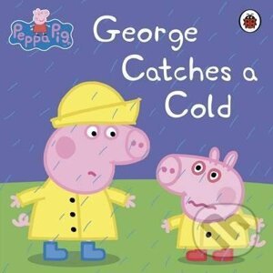 Peppa Pig - George Catches Cold - Penguin Books
