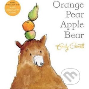 Orange Pear : Apple Bear - Emily Gravett