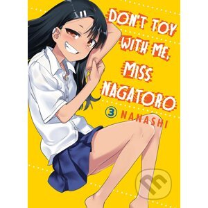 Don't Toy With Me Miss Nagatoro - Volume 3 - Nanashi