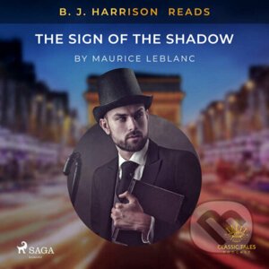 B. J. Harrison Reads The Sign of the Shadow (EN) - Maurice Leblanc