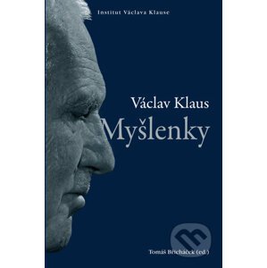 Myšlenky - Václav Klaus, Tomáš Břicháček (editor)