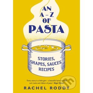 An A-Z of Pasta - Rachel Roddy