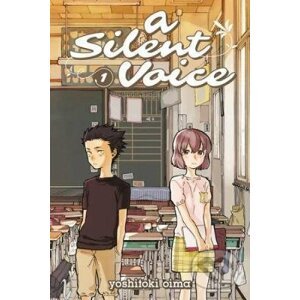 A Silent Voice 1 - Yoshitoki Oima