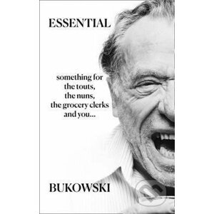 Essential Bukowski: Poetry - Charles Bukowski