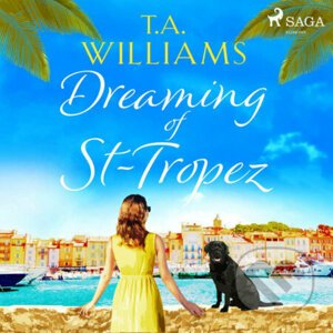 Dreaming of St-Tropez (EN) - T.A. Williams