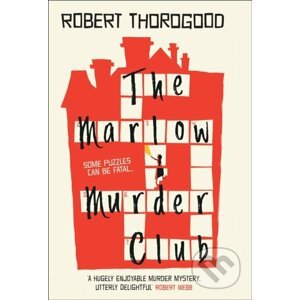 The Marlow Murder Club - Robert Thorogood
