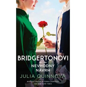 Bridgertonovi: Nevhodný návrh - Julia Quinn