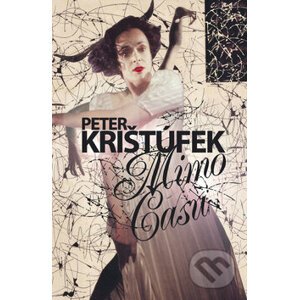 Mimo času - Peter Krištúfek