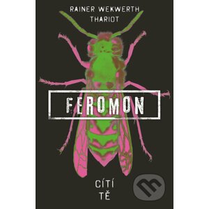 Feromon - Rainer Wekwerth