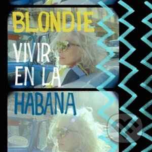 Blondie: Vivir en la Habana LP - Blondie