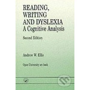 Reading, Writing and Dyslexia - Andrew W. Ellis