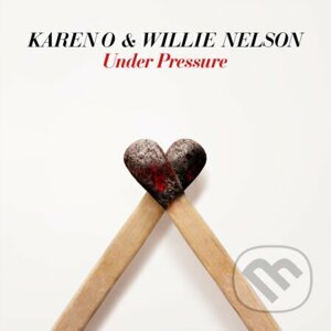 Karen O & Willie Nelson: Under Pressure LP 7" - Karen O & Willie Nelson
