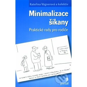 Minimalizace šikany - Kateřina Vágnerová a kol.