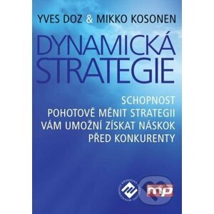 Dynamická strategie - Yves Doz, Mikko Kosonen