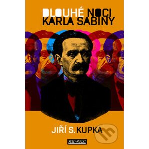 Dlouhé noci Karla Sabiny - Jiří S. Kupka