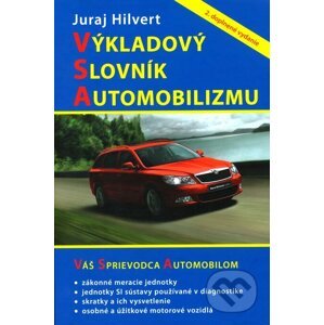 Výkladový slovník automobilizmu (2. doplnené vydanie) - Juraj Hilvert