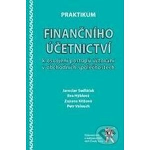 Praktikum finančního účetnictví k osvojení postupů účtování v obchodních společnostech - Petr Valouch a kolektív