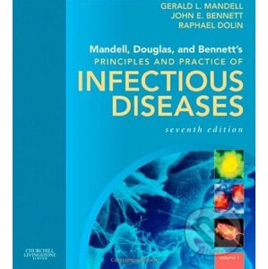 Mandell, Douglas, and Bennett's Principles and Practice of Infectious Diseases - Gerard L. Mandell a kolektív
