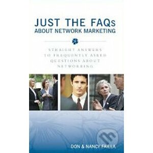 Just the FAQs about Network Marketing - Don Failla, Nancy Failla