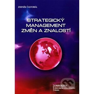 Strategický management změn a znalostí - Zdeněk Častorál