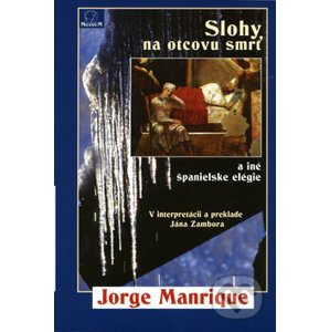 Slohy na otcovu smrť a iné španielske elégie - Jorge Manrique