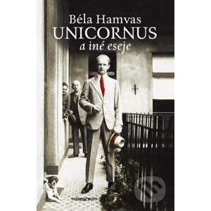 Unicornus a iné eseje - Béla Hamvas