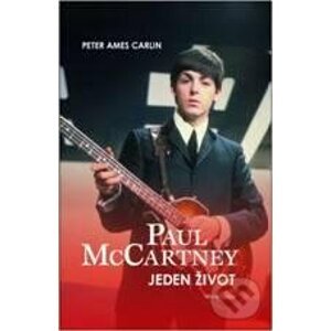 Paul McCartney - Jeden život - Peter Ames Carlin
