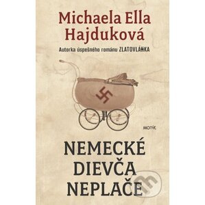 Nemecké dievča neplače - Michaela Ella Hajduková