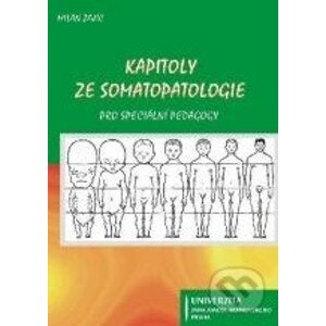 Kapitoly ze somatopatologie - Milan Zajíc