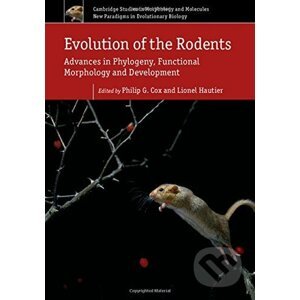 Evolution of the Rodents - Philip G. Cox, Lionel Hautier
