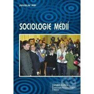 Sociologie médií - Jaroslav Huk