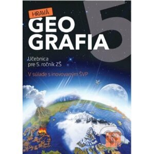 Hravá Geografia 5 - Kolektív autorov