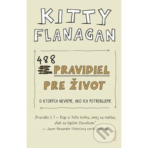 488 pravidiel pre život - Kitty Flanagan