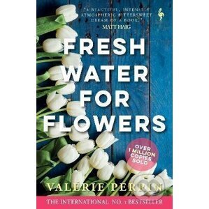 Fresh Water for Flowers - Valérie Perrin