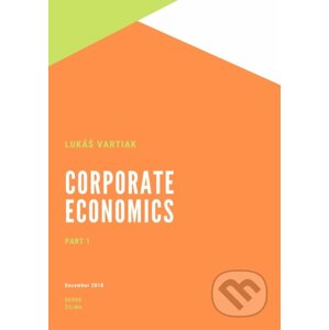 Corporate Ekonomics 1 - Lukáš Vartiak