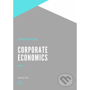 Corporate Ekonomics 2 - Lukáš Vartiak