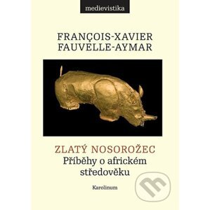 Zlatý nosorožec - François-Xavier Fauvelle