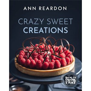 Crazy Sweet Creations - Ann Reardon