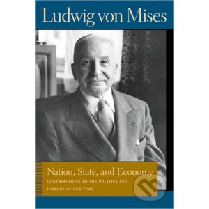 Nation, State and Economy - Ludwig von Mises