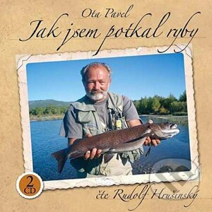 Jak jsem potkal ryby (2 CD) - Pavel Ota