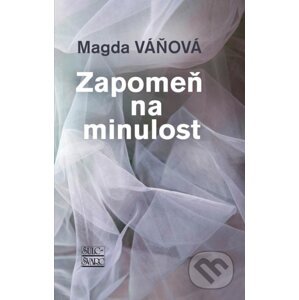 Zapomeň na minulost - Magda Váňová