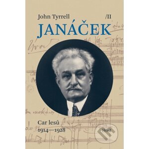 Janáček II. - Car lesů (1914—1928) - John Tyrrell