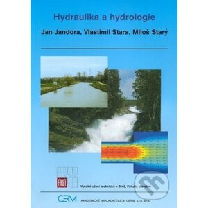 Hydraulika a hydrologie - Jan Jandora, Vlastimil Stara, Miloš Starý