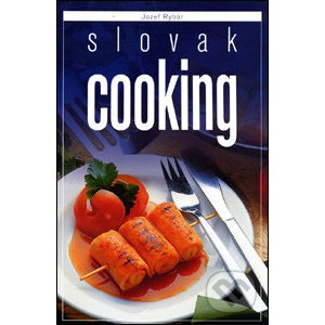Slovak Cooking - Kolektív autorov