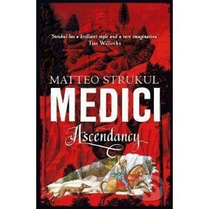 Medici - Ascendancy - Matteo Strukul
