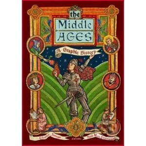 The Middle Ages : A Graphic History - Eleonor Janega, Neil Max Emmanuel (ilustrátor)