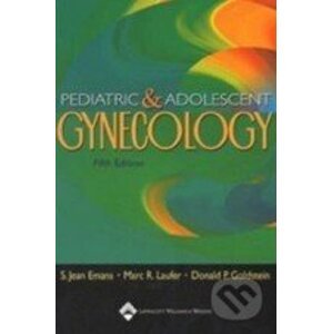 Pediatric & Adolescent Gynecology - S. Jean Emans, Marc R. Laufer, Donald P. Goldstein